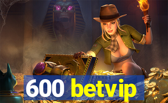 600 betvip